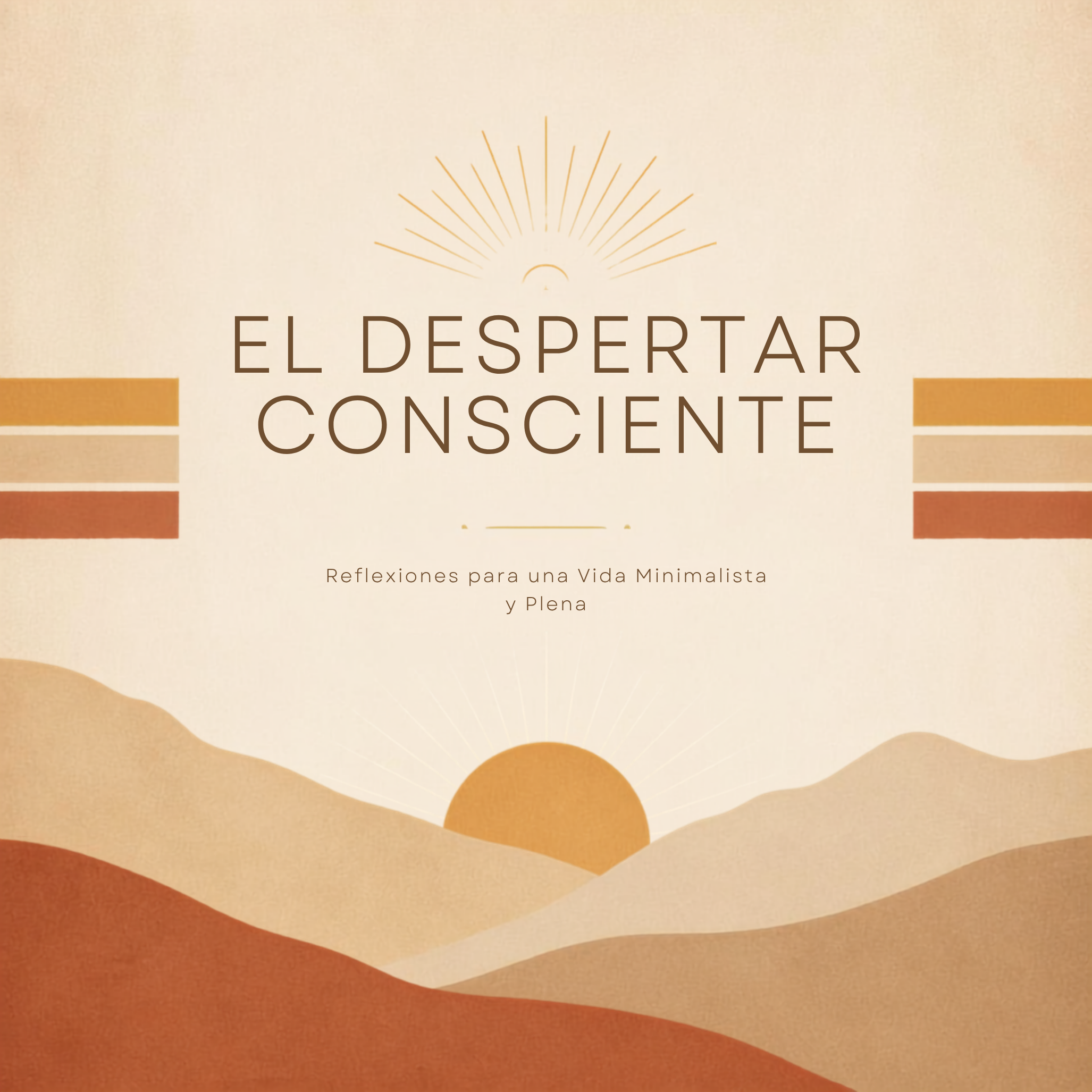 El Despertar Consciente: Reflexiones para una Vida Plena